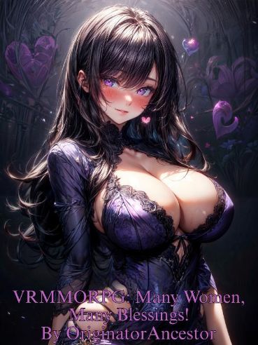 VRMMORPG: Many Women, Many Blessings!
