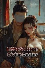Little Sorcerer, Divine Doctor