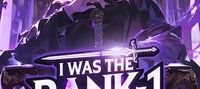 I WAS The Rank–1 Hero